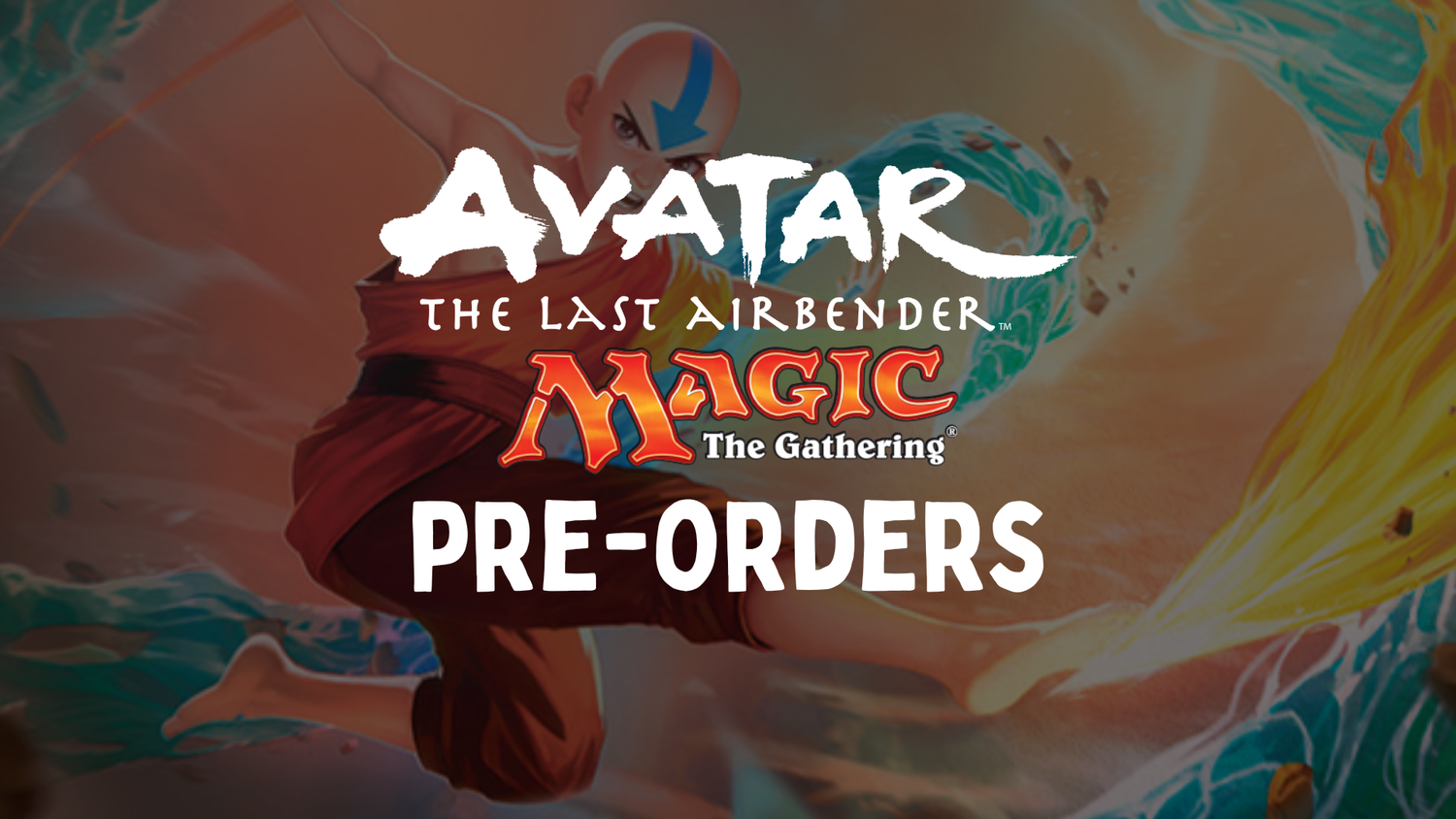 ATLA x MTG Pre-Orders